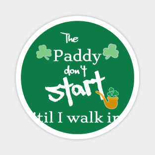 The Paddy don't start Magnet